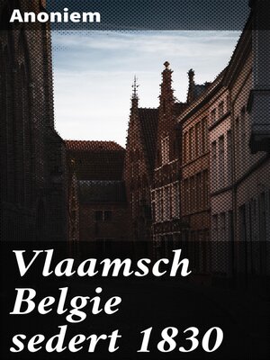 cover image of Vlaamsch Belgie sedert 1830